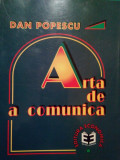 Dan Popescu - Arta de a comunica (editia 1998)