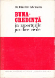 AS - DIMITRIE GHERASIM - BUNA-CREDINTA IN RAPORTURILE JURIDICE CIVILE