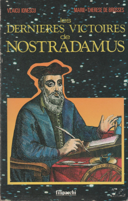 Vlaicu Ionescu - Marie de Borsses - Les dernieres victoires de Nostradamus