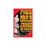 Washita Love Child: The Rise of Indigenous Rock Star Jesse Ed Davis