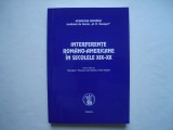 Interferente romano-americane in secolele XIX-XX - G.I. Florescu, I. Tepelea, 2002, Alta editura