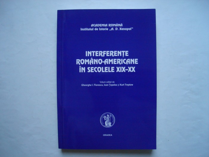 Interferente romano-americane in secolele XIX-XX - G.I. Florescu, I. Tepelea