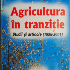 Agricultura in tranzitie. Studii si articole (1998-20021) – Mihai Berca