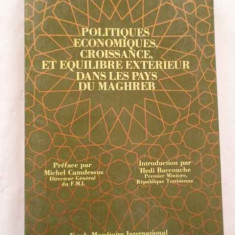 Politiques Economiques Croissance Et Equilibre Exterieur Dans - Michel Camdessus Hedi Baccouche ,268765