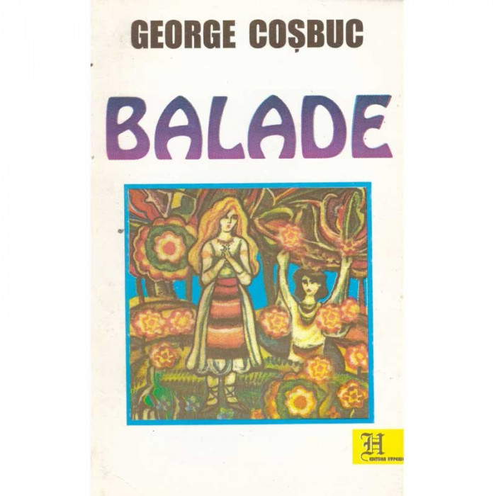 George Cosbuc - Balade si idile - 134474