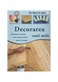 Carti Non-fictiune Decorarea Casei Mele Raluca Nita Paperback Brosat Ghid Practic Design Interior