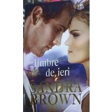 UMBRE DE IERI-SANDRA BROWN-267707