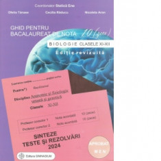 Ghid pentru bacalaureat de nota 10 (zece). Biologie clasele XI-XII (Anatomie si fiziologie umana si genetica). Sinteze, teste si rezolvari 2024