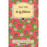 Az &uacute;j f&ouml;ldes&uacute;r - J&oacute;kai M&oacute;r