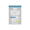 The Defining Decade: Why Your Twenties Matter--And How to Make the Most of Them Now
