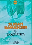 Dogmatica - 1993 - Sfantul Ioan Damaschin (C252), Carti crestinism