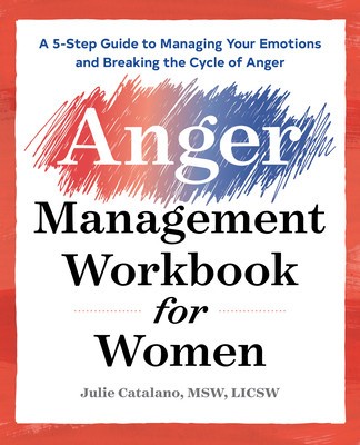 The Anger Management Workbook for Women: A 5-Step Guide to Managing Your Emotions and Breaking the Cycle of Anger foto