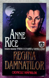 Regina damnatilor - Anne Rice