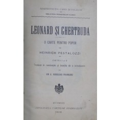 LEONARD SI GHERTRUDA - O CARTE PENTRU POPOR de HEINRICH PESTALOZZI , 1909