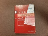 19/2 Fizica. Culegere de probleme propuse si rezolvate CLASA A X-a de Mihaela Chirita
