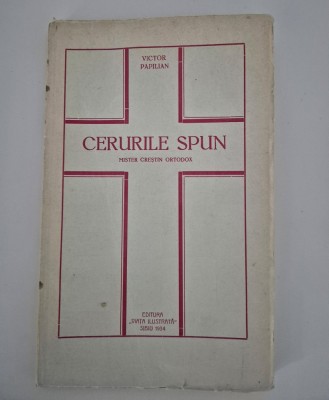 Carte veche 1934 Religie Teatru Victor Papilian Cerurile spun Mister crestin ortodox foto