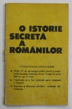 O ISTORIE SECRETA A ROMANILOR , texte selectate de A. OTETEA si S. SCHWANN , ANII '90