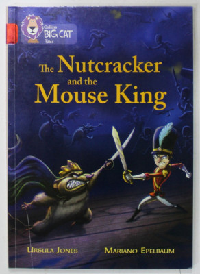 THE NUTCRACKER AND THE MOUSE KING by URSULA JONES , illustrated by MARIANO EPELBAUM , 2015 foto