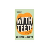 With Teeth