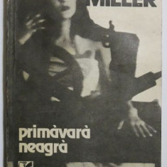 Primavara neagra - Henry Miller