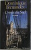 L &#039;ECOLE DU SUD , roman par DOMINIQUE FERNANDEZ , 1991