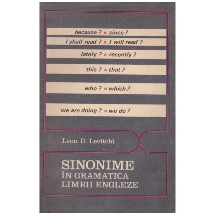 Leon D. Levitchi - Sinonime in gramatica limbii engleze - 129294