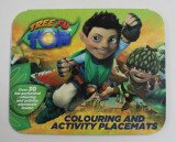 TREE FU TOM , COLOURING AND ACTIVITY PLACEMATS , 2013