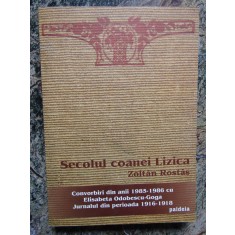 Zoltan Rostas - Secolul coanei Lizica (2004)