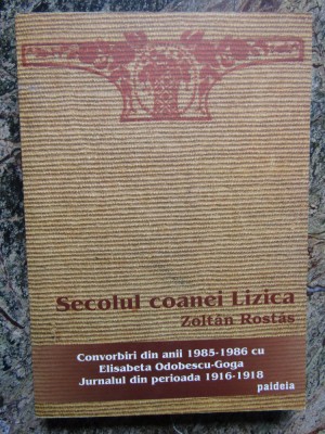 Zoltan Rostas - Secolul coanei Lizica (2004) foto