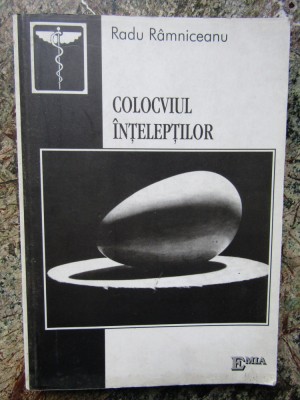 COLOCVIUL INTELEPTILOR de RADU RAMNICEANU , 2003 foto