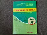 Mihaela Dumitrescu, Doina Mantea, Stela Dragulin - Probleme de fizica. Ghid de rezolvare. Clasa a X-a (2007)