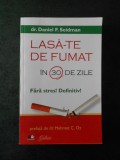 Dr. DANIEL F. SEIDMAN - LASA-TE DE FUMAT IN 30 DE ZILE