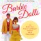 The Complete &amp; Unauthorized Guide to Vintage Barbie(r) Dolls: With Barbie(r), Ken(r), Francie(r), and Skipper(r) Fashions and the Whole Family