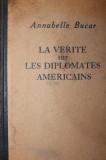 LA VERITE SUR LES DIPLOMATES AMERICAINS