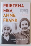 PRIETENA MEA , ANNE FRANK de HANNAH PICK - GOSLAR , 2024