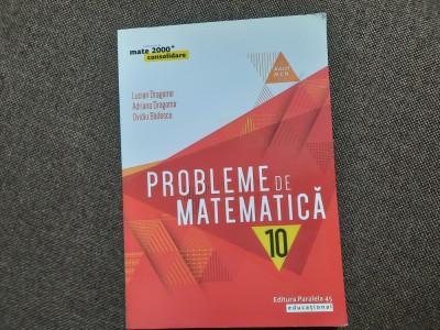 PROBLEME DE MATEMATICA CLAS A X A LUCIAN DRAGOMIR foto