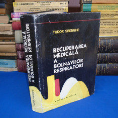 TUDOR SBENGHE - RECUPERAREA MEDICALA A BOLNAVILOR RESPIRATORI , 1983