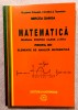 Matematica. Manual pentru clasa a XII-a, profil M1. Elemente de analiza matematica. Editura Mathpress, 2007 - Mircea Ganga, Clasa 12