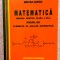 Matematica. Manual pentru clasa a XII-a, profil M1. Elemente de analiza matematica. Editura Mathpress, 2007 - Mircea Ganga