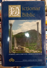 Dictionar Biblic - Ed. Cartea crestina - Oradea - 1995 foto