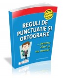 Reguli de punctuatie si ortografie pentru elevi si nu numai