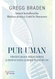 Pur uman - Gregg Braden - For You