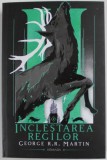 INCLESTAREA REGILOR , VOLUMUL II , EDITIA A V - A de GEORGE R. R. MARTIN , 2020