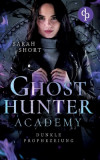 Ghost Hunter Academy: Dunkle Prophezeiung