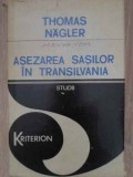 ASEZAREA SASILOR IN TRANSILVANIA. STUDII-THOMAS NAGLER-281161