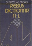Rebus dictionar, A-L (volumul 1) - Nicolae Andrei