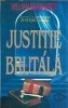 Justitie brutala William Bernhardt Carte Politista Editura Colosseum 1995