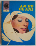 Am 20 de ani &ndash; Aneta Dumitriu