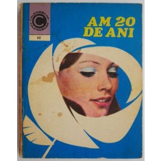 Am 20 de ani &ndash; Aneta Dumitriu