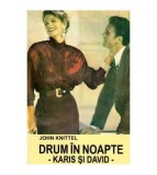 John Knittel - Drum in noapte - Karis si David - 103301